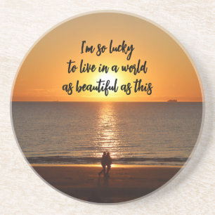 "A World as Beautiful as This" Coaster