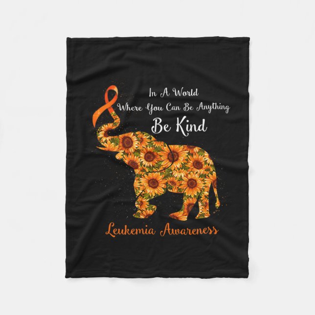 A World Where You Can Be Anything Be Kind Leukaemi Fleece Blanket (Front)