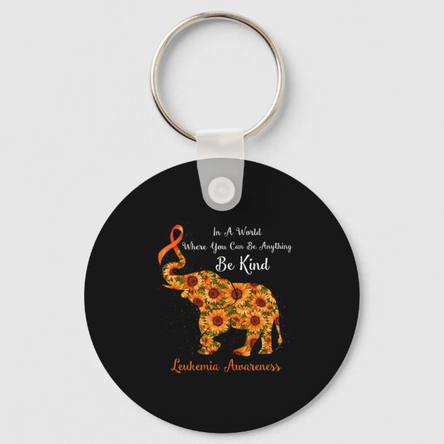 A World Where You Can Be Anything Be Kind Leukaemi Key Ring (Front)