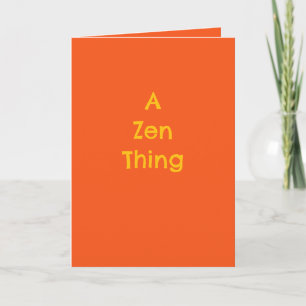 "A Zen Thing", humor, philosophy, irony, gift Card