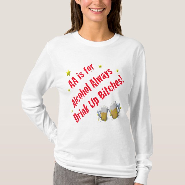 AA is For Alcohol Always T-Shirt (Front)