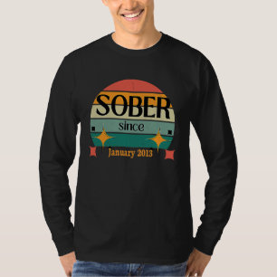 AA NA Celebrate Sobriety Since January 2013 Sober  T-Shirt