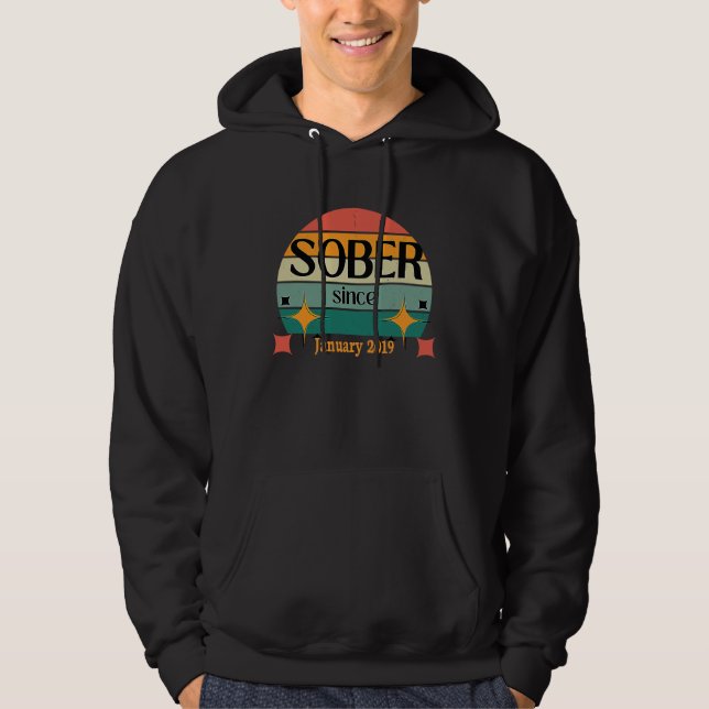 AA NA Celebrate Sobriety Since January 2019 Sober  Hoodie (Front)