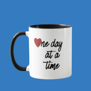 AA NA One Days at a Time Saying Recovery Coffee  Mug