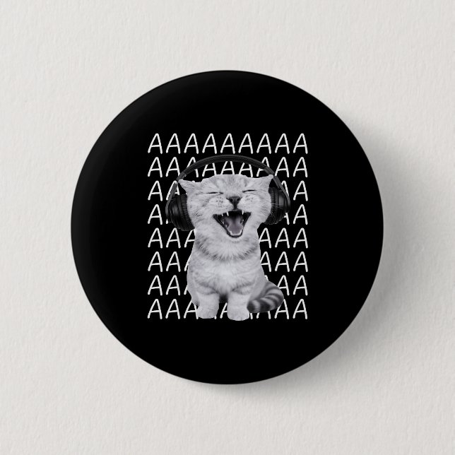 Aaaa Screaming Cat Meme Wearing Headphones Cat Int 6 Cm Round Badge (Front)