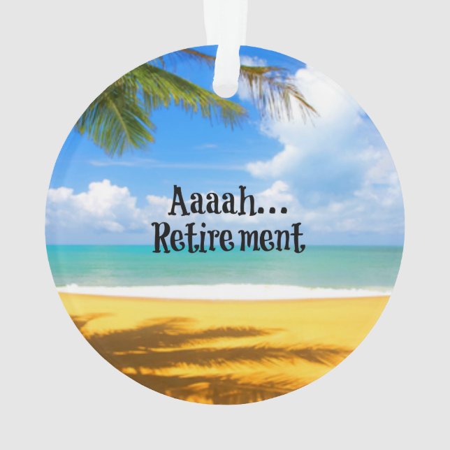 Aaah...retirement and relaxation ornament (Back)