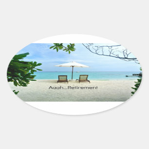Aaah...Retirement Oval Sticker