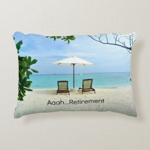 Aaah...Retirement, relaxing at the beach Decorative Cushion