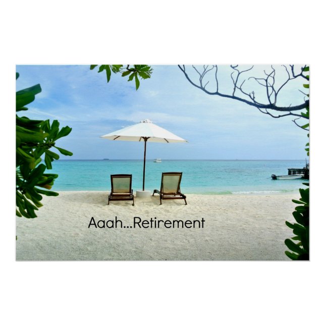 Aaah...retirement, Relaxing at the Beach Poster (Front)