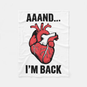 Aaand Im Back Open Heart Surgery, Heart Surgery Su Fleece Blanket
