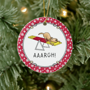 AAARGH! Funny scared nervous dog agility teeter Ceramic Tree Decoration