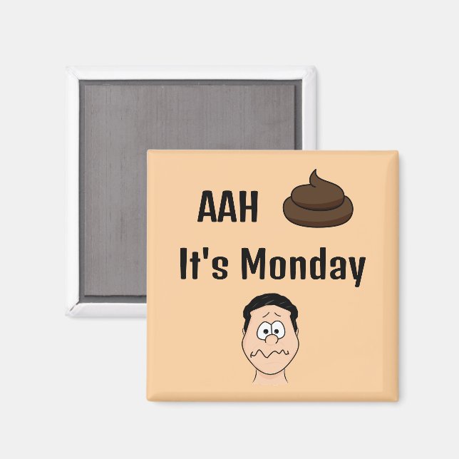 AAh S&%# It's Monday Magnet (Front/Back)