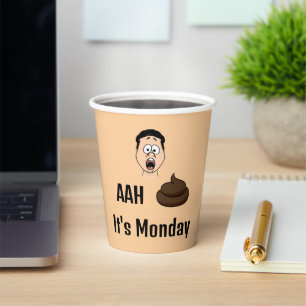 AAh S&%# It's Monday Paper Cup