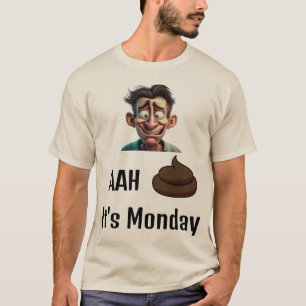 AAh S&%# It's Monday T-Shirt