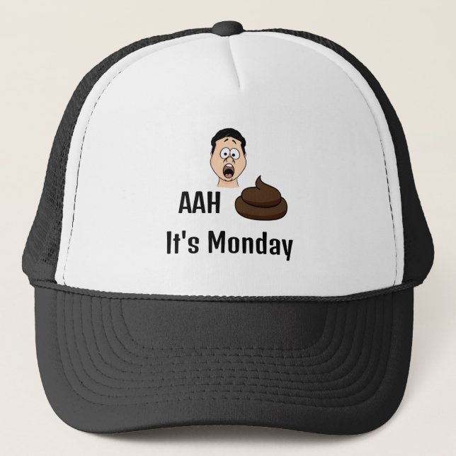 AAh S&%# It's Monday Trucker Hat (Front)