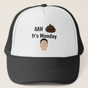 AAh S&%# It's Monday Trucker Hat