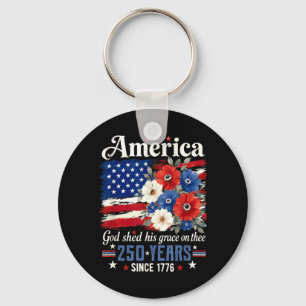 Aamerica God Shed Grace On Thee 250 Years Since Key Ring