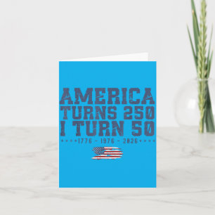 Aamerica Turns 250 Turn 50 1776 1976 2026 50th Card