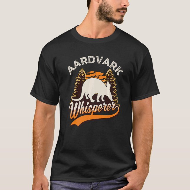 Aardvark Whisperer   T-Shirt (Front)