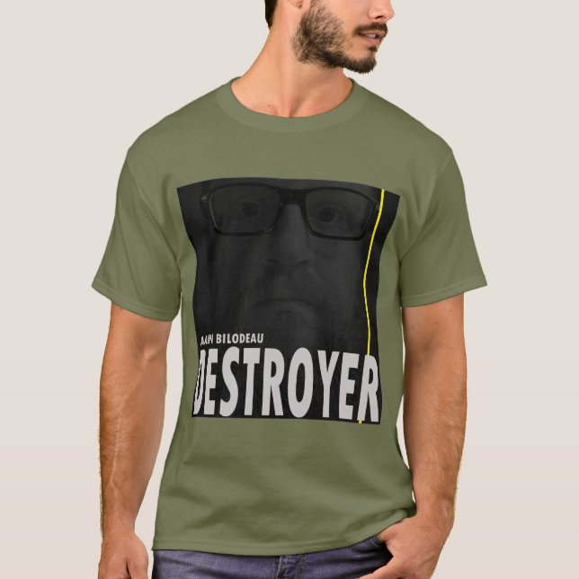 Aaron Bilodeau DESTROYER Front and back cover T-Shirt (Front)