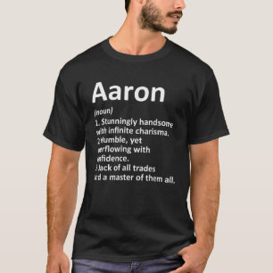 AARON Definition Personalised Name Funny Birthday  T-Shirt
