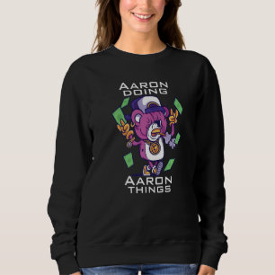 Aaron doing sweatshirt