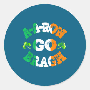 Aaron Erin Go Bragh Shamrock St Patricks Day  Classic Round Sticker