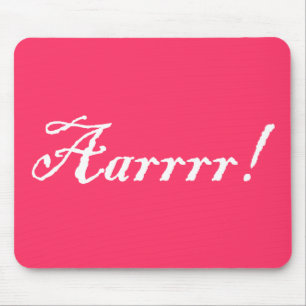 Aarrrr!,Mousepad Mouse Pad