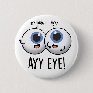 Aay Eye Funny AI Pun 6 Cm Round Badge