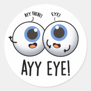 Aay Eye Funny AI Pun  Classic Round Sticker