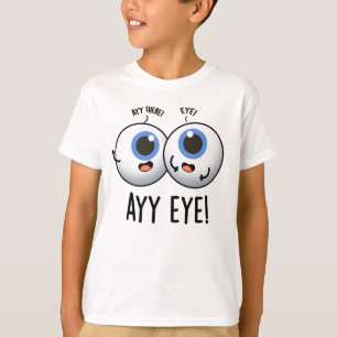 Aay Eye Funny AI Pun  T-Shirt