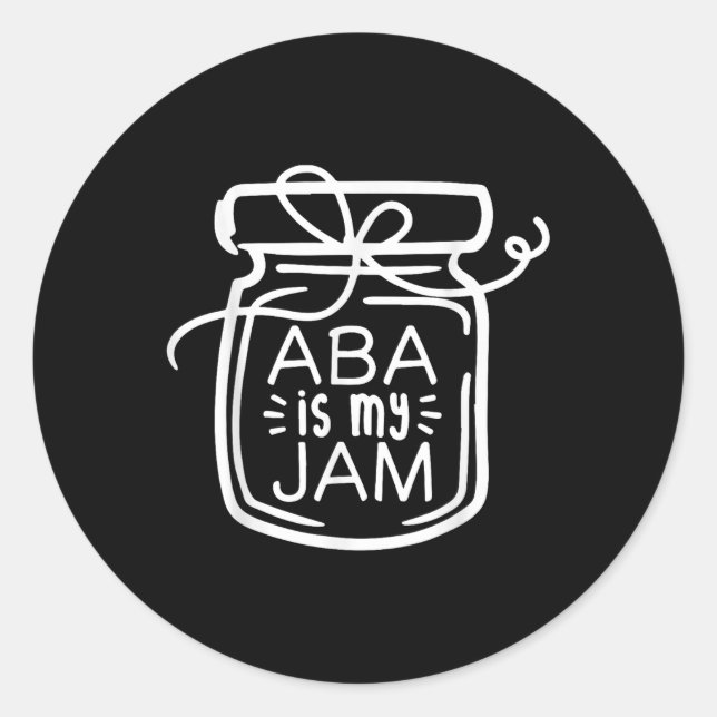 Aba Is My Jam Autism Awareness  Classic Round Sticker (Front)