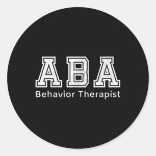 Aba Therapist Behavior Therapy Autism Teachers Classic Round Sticker