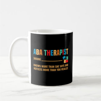 Aba Therapist Definition Behaviour Therapist Bcba Coffee Mug