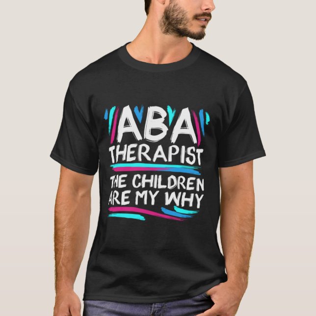 ABA Therapist Gift T-Shirt (Front)