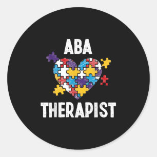Aba Therapist Training Behaviour Analyst Autism Th Classic Round Sticker