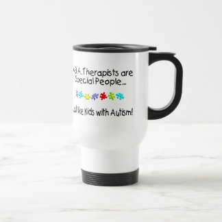 ABA Therapists Are Special People Just Like..... Travel Mug