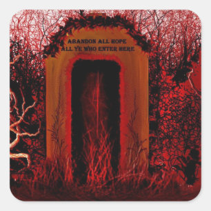Abandon All Hope Ye Who Enter Here - Dante Square Sticker