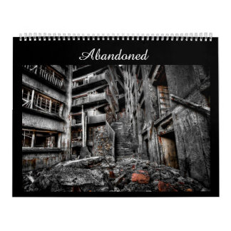 Abandoned: Photography Calendar of Decaying Places