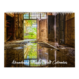 Abandoned Places Wall Calendar