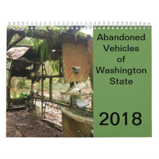 Abandoned Vehicles of Washington State Calendar