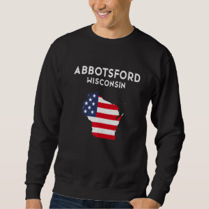 Abbotsford Wisconsin USA State America Travel Wisc Sweatshirt