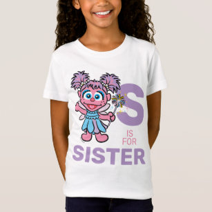 Abby Cadabby   S is for Sister T-Shirt