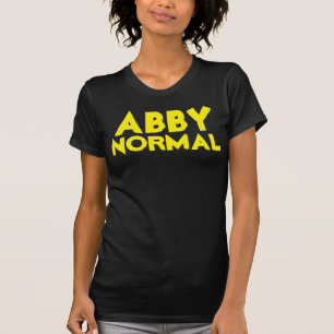 ABBY NORMAL funny Halloween (or anytime) T-shirts