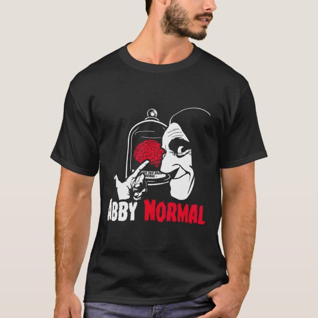 Abby Normal  T-Shirt (Front)