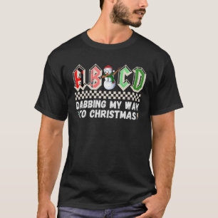 ABCD Dabbing My Way To Christmas Snowman Teachers T-Shirt