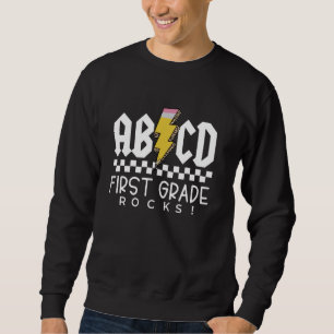 ABCD First Grade Rocks First Day Of School Back To Sweatshirt
