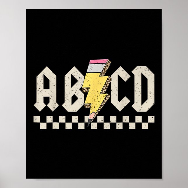 Abcd Pencil Lightning Bolt Ck To School Teachers K Poster (Front)