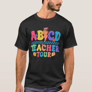 ABCD Teacher Tour Frist Day Of School Funny Back T T-Shirt
