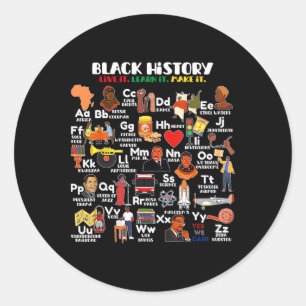 Abcs Of Black History Month Pride Live It Learn It Classic Round Sticker